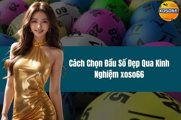 Cách Chọn Đầu Số Đẹp Qua Kinh Nghiệm xoso66