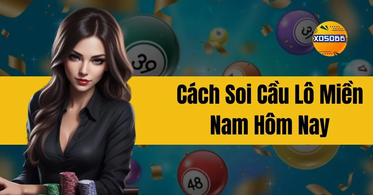 Cách Soi Cầu Lô Miền Nam Hôm Nay