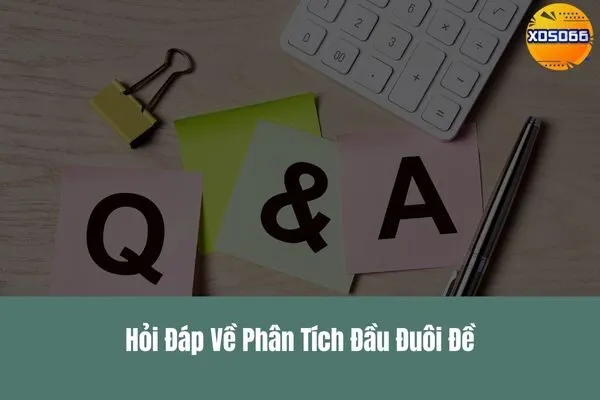 Bí Quyết Phân Tích Đầu Đuôi Đề Qua Soi Cầu