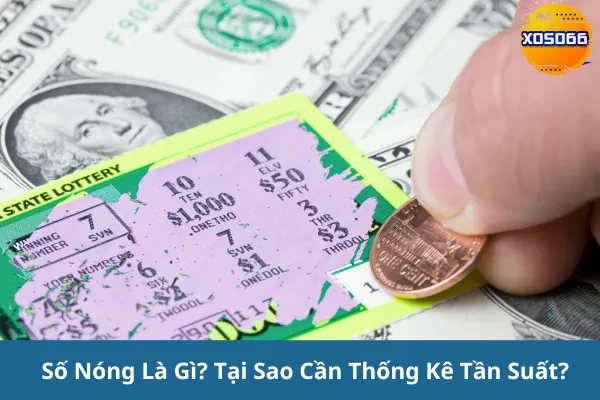 Thống Kê Tần Suất Số Nóng Hôm Nay