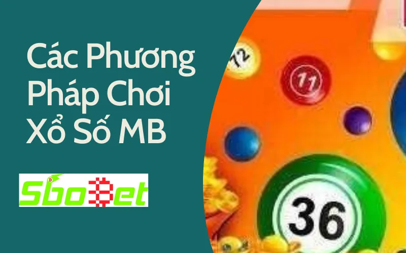 Các phương pháp chơi xổ số miền bắc