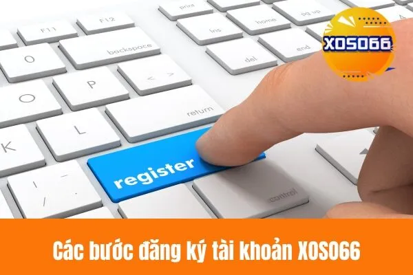 Hướng Dẫn Đăng Ký xoso66